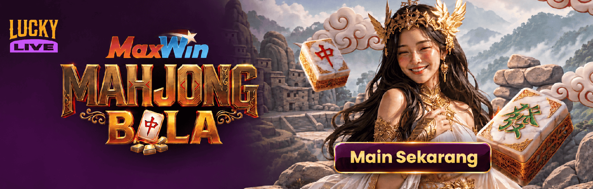 LUCKY LIVE - MAXWIN MAHJONG BOLA GAME PROMO BANNER