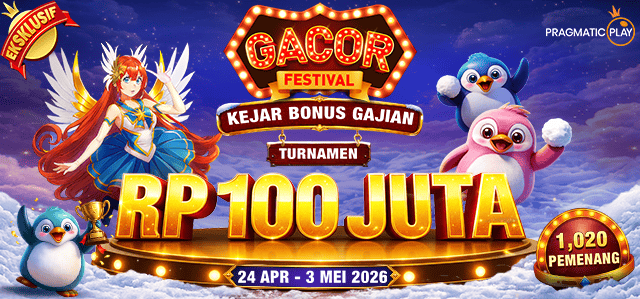PP - GACOR FESTIVAL: KEJAR BONUS GAJIAN