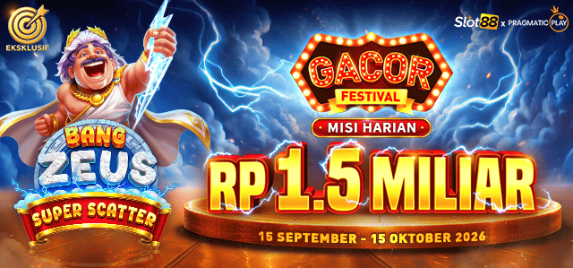 SLOT88 X PP - GACOR FESTIVAL: BANG ZEUS SUPER SCATTER
