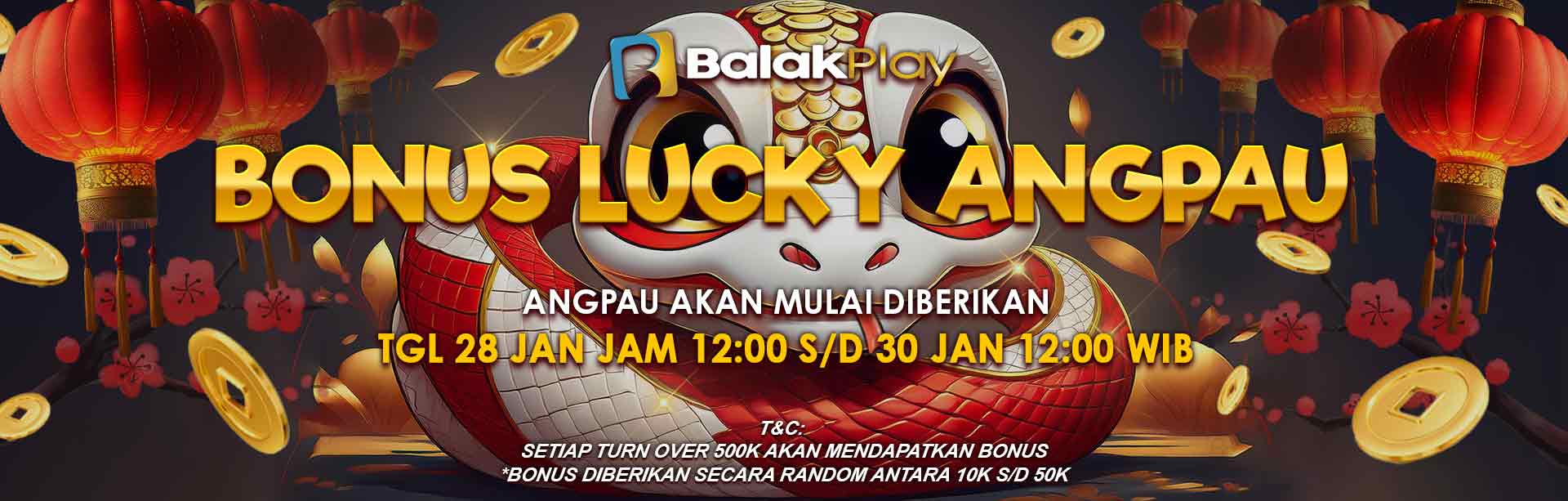 BALAKPLAY - BONUS LUCKY ANGPAU